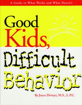 Good Kids, Difficult Behavior